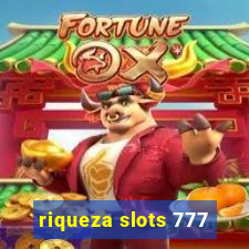 riqueza slots 777